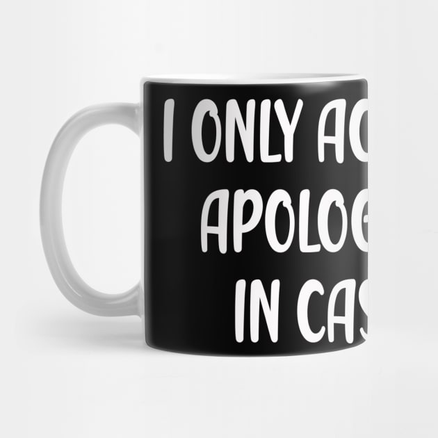 i only accept apologies in cash by Trendso designs